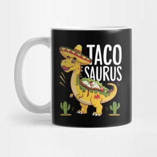 Tacosaurus Taco Dinosaur Funny Dino Cinco De Mayo Mexican Mug